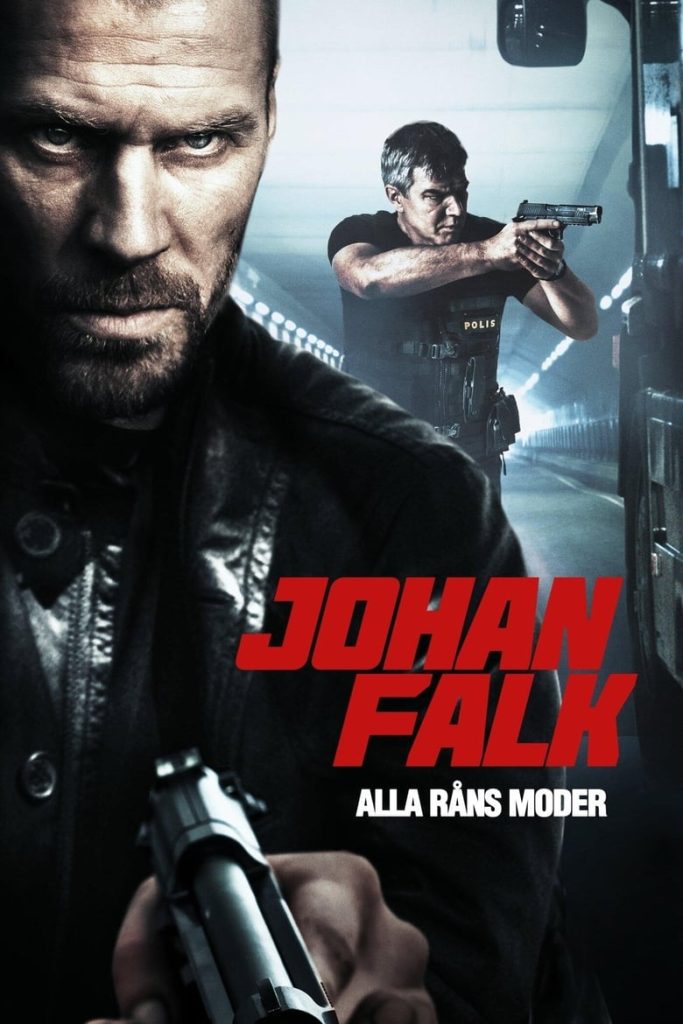 Johan Falk: Alla råns moder (2012) Онлайн 